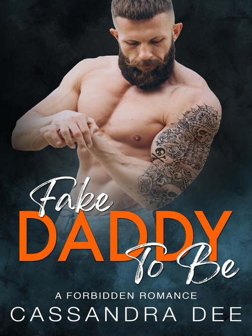 Title details for Fake Daddy to Be by Cassandra Dee - Available
